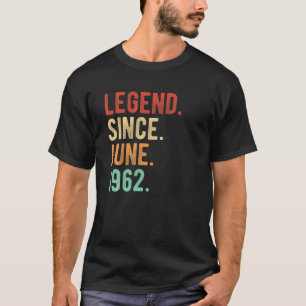 Legend Since June 1962 Vintage Birthday 60Th Birth T-Shirt