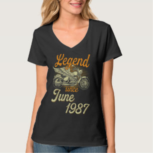 Legend Since June 1987 Age 35th Birthday Motorcycl T-Shirt