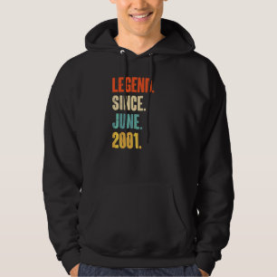 Legend Since June 2001 21 Year Old 21st Birthday Hoodie