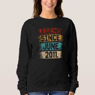 Legend Since June 2011 11th Birthday 11 Years Old Sweatshirt