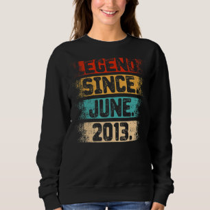 Legend Since June 2013 9th Birthday 9 Years Old Vi Sweatshirt
