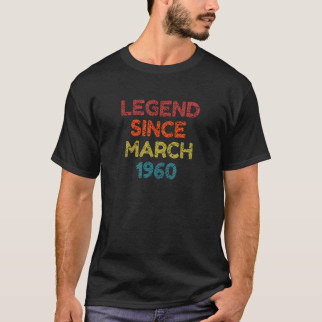 Legend Since March 1960 Retro Birthday T-Shirt (Front)