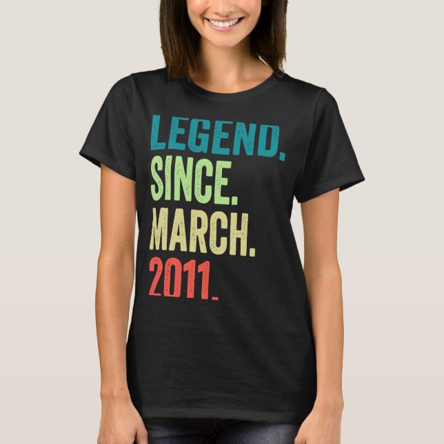 Legend Since March 2011 Boy Girl 12 Years Old 12th T-Shirt (Front)