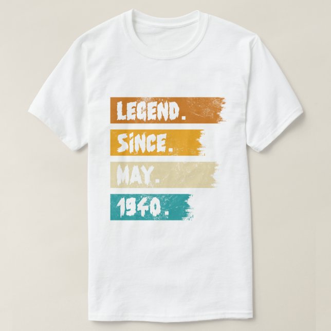 Legend Since may 1940 T-Shirt (Design Front)