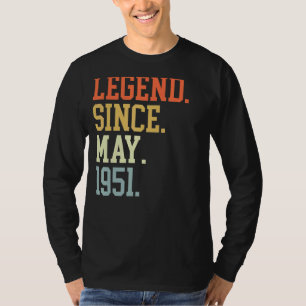 Legend Since May 1951 For Men Women May 1951 T-Shirt