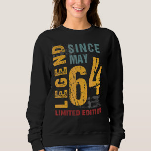 Legend Since May 1964 For 58 Years Old 58th Birth Sweatshirt