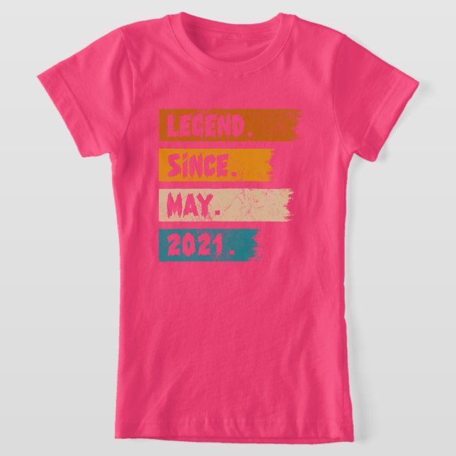 Legend Since may 2021 T-Shirt (Laydown)