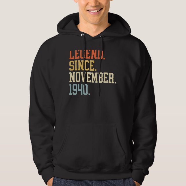 Legend Since November 1940 For Men Women November  Hoodie (Front)