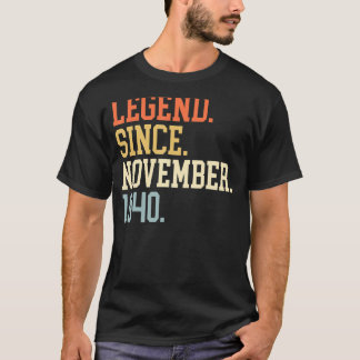 Legend Since November 1940 For Men Women November  T-Shirt