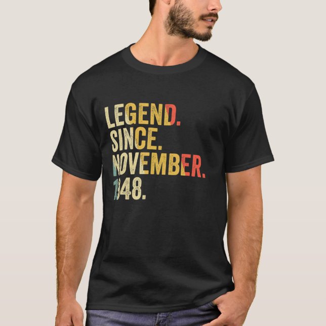 Legend Since November 1948 74 Years Old  74th Birt T-Shirt (Front)