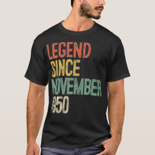 Legend Since November 1950 70th Birthday Gift 70 Y T-Shirt
