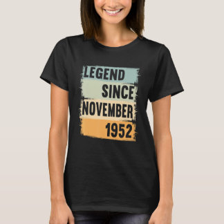 Legend Since November 1952 70 Years 70s 70 Birthda T-Shirt