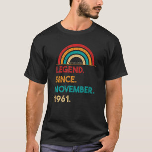 Legend Since November 1961 61st Birthday Born In T-Shirt