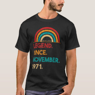 Legend Since November 1971 51st Birthday Born In T-Shirt