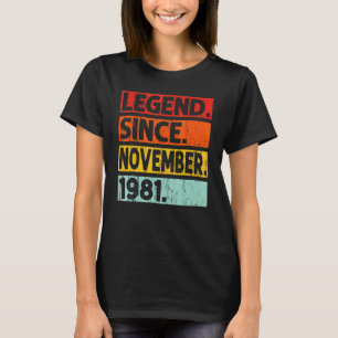 Legend Since November 1981 41st Birthday Vintage Y T-Shirt