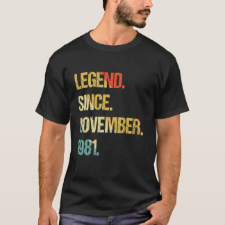 Legend Since November 1981 T-Shirt