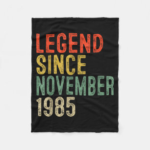 Legend Since November 1985 40th Birthday 40 Year O Fleece Blanket