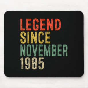 Legend Since November 1985 40th Birthday 40 Year O Mouse Mat