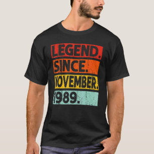 Legend Since November 1989 33rd Birthday Vintage Y T-Shirt