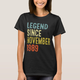 Legend Since November 1989 36th Birthday 36 Year O T-Shirt