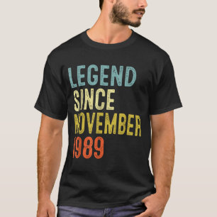 Legend Since November 1989 36th Birthday 36 Year O T-Shirt
