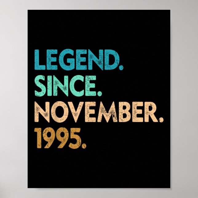 Legend Since November 1995 Apparel  Poster (Front)