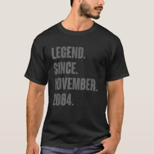 Legend Since November 2004 18 Year Old 18th Birthd T-Shirt