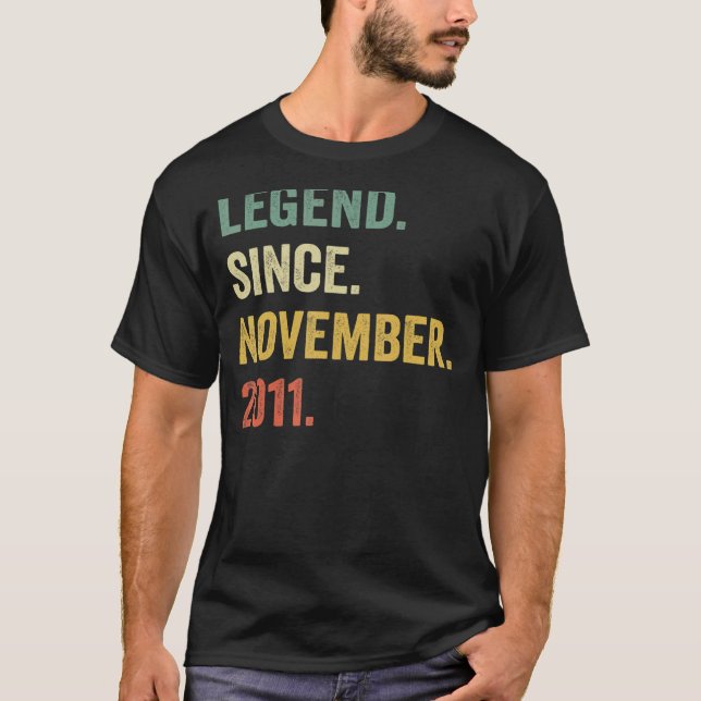 Legend Since November 2011 11th Birthday  11 Years T-Shirt (Front)