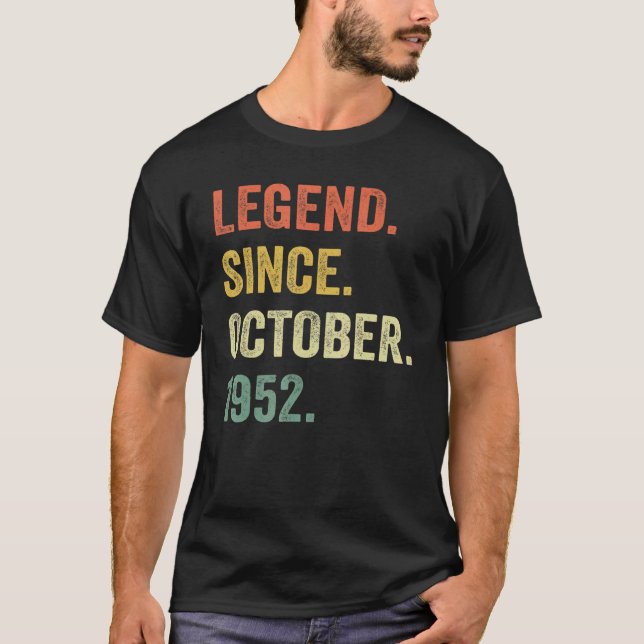 Legend Since October 1952 70th Birthday  70 Years  T-Shirt (Front)