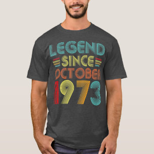 Legend Since October 1973 49 Years Old 49th Birthd T-Shirt