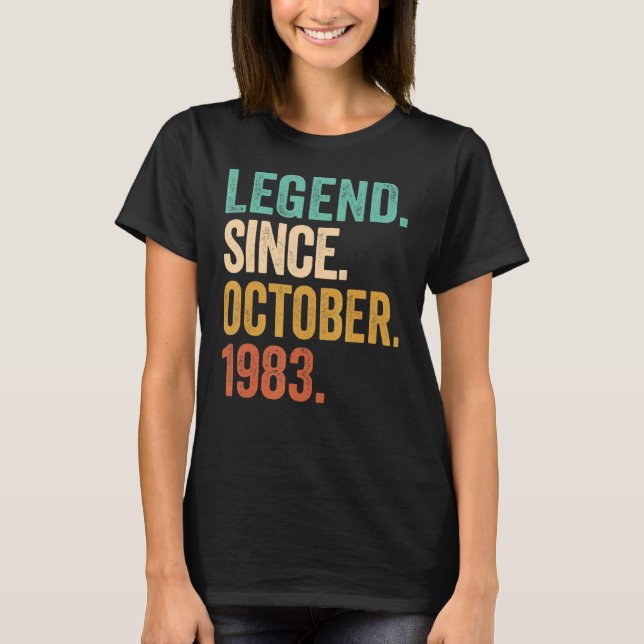Legend Since October 1983 39 Years Old 39th Birthd T-Shirt (Front)