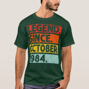 Legend Since October 1984 38th Birthday 38 Years O T-Shirt