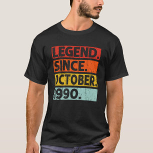 Legend Since October 1990 Vintage October 1990 Bir T-Shirt