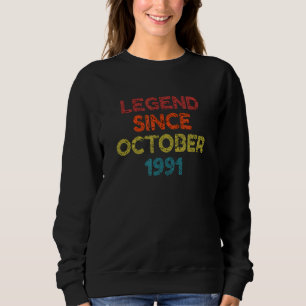 Legend Since October 1991 Retro Birthday Sweatshirt
