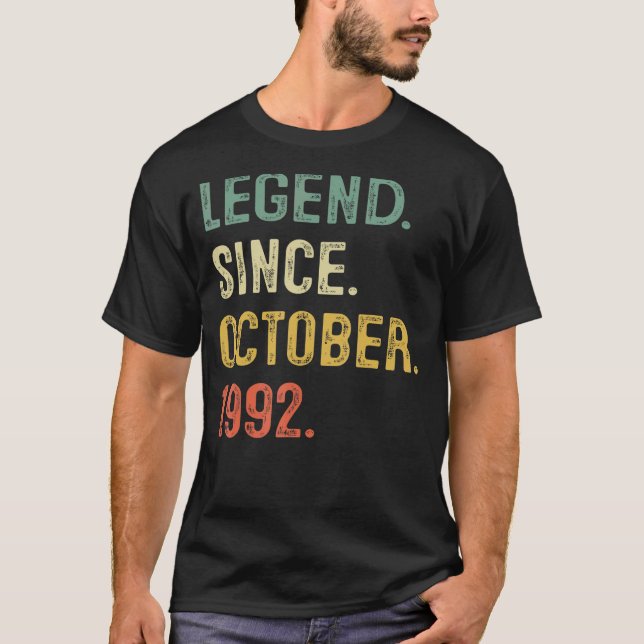 Legend Since October 1992 30th Bday 30 Years Old M T-Shirt (Front)