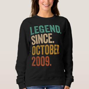 Legend Since October 2009 13 Years Old 13th Birthd Sweatshirt
