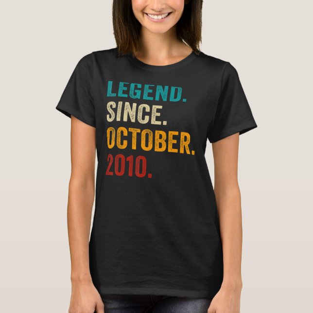 Legend Since October 2010 12th Birthday  12 Years  T-Shirt (Front)