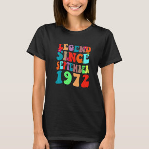 Legend Since September 1972 Vintage Birthday Retro T-Shirt