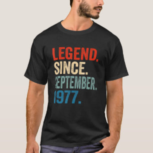 Legend Since September 1977 45th Birthday 45 Years T-Shirt