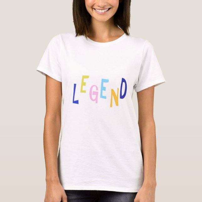 legend word art T-Shirt (Front)