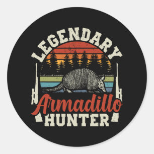 Legendary Armadillo Hunter Hunting Gift  Classic Round Sticker