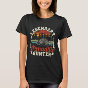 Legendary Armadillo Hunter Hunting Gift T-Shirt