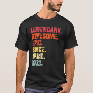 Legendary Awesome Epic Since April 2013 Vintage Bi T-Shirt
