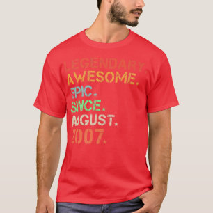Legendary Awesome Epic Since August 2007 Retro Bir T-Shirt