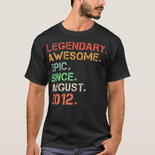 Legendary Awesome Epic Since August 2012 Retro Bir T-Shirt