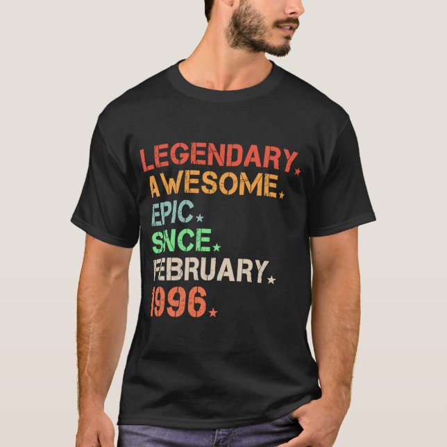 Legendary Awesome Epic Since February 1996 Retro B T-Shirt (Front)