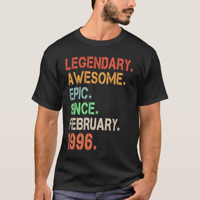 Legendary Awesome Epic Since February 1996 Retro B T-Shirt (Front)