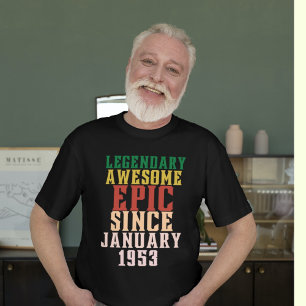 Legendary awesome epic since january 1953 70th T-Shirt
