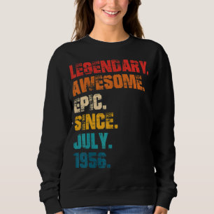 Legendary Awesome Epic Since July 1956 Retro Style Sweatshirt