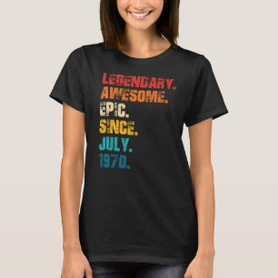 Legendary Awesome Epic Since July 1970 Retro Style T-Shirt